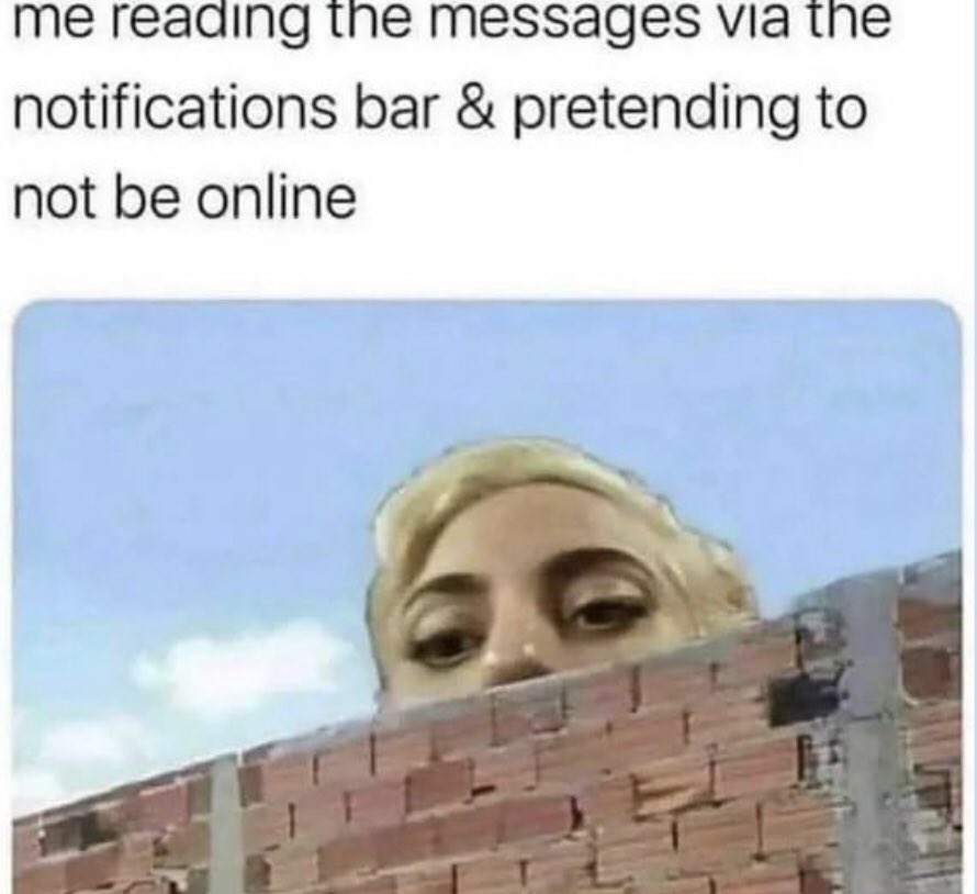Lady Gaga peeking over a wall with text about reading notifications while pretending not to be online