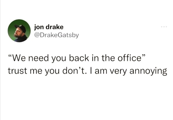 tweet by Jon Drake about going back to the office.
